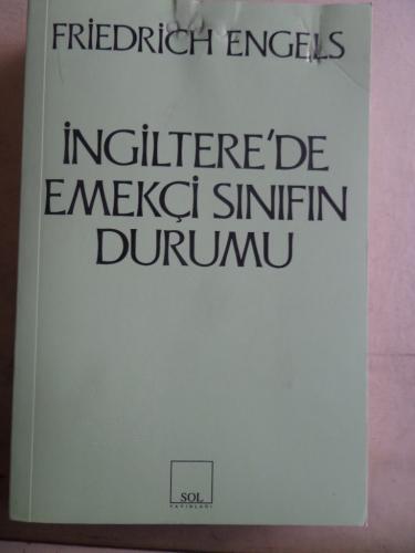 İngiltere'de Emekçi Sınıfın Durumu Friedrich Engels