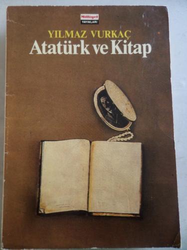 Atatürk ve Kitap Yılmaz Vurkaç