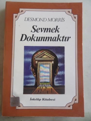 Sevmek Dokunmaktır Desmond Morris