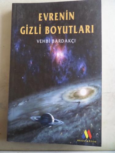 Evrenin Gizli Boyutları Vehbi Bardakçı