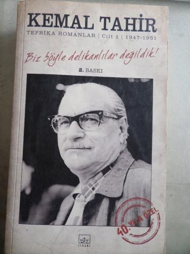 Biz Böyle Delikanlılar Değildik! - Tefrika Romanlar Cilt: 1 - 1947-195