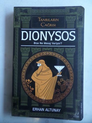 Tanrıların Çağrısı Dionysos Erhan Altunay