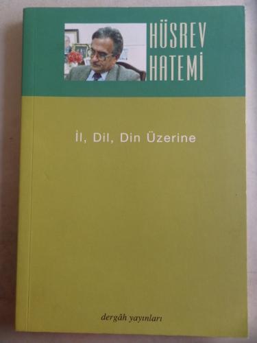 İl Dil Din Üzerine H. Hüsrev Hatemi