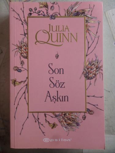 Son Söz Aşkın Julia Quinn