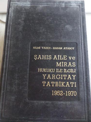 Şahıs Aile ve Miras Hukuku İle İlgili Yargıtay Tatbikatı