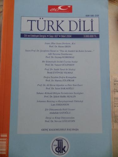 Türk Dili Dil ve Edebiyat Dergisi 2004 / 627