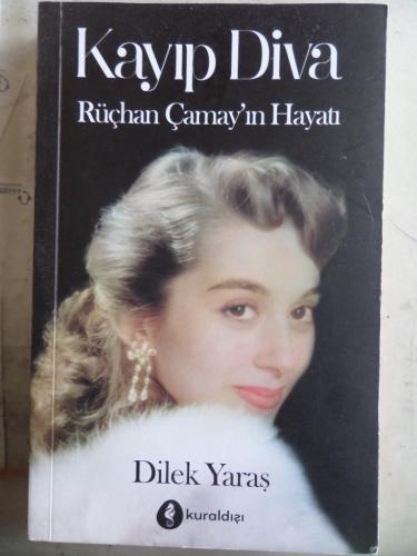 Kayıp Diva Rüçhan Çamay'ın Hayatı Dilek Yaraş