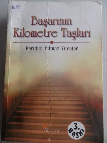 Başarının Kilometre Taşları Feridun Yılmaz Yüceler