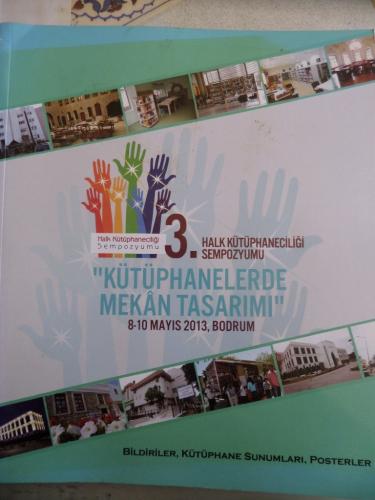 3. Halk Kütüphaneciliği Sempozyumu Kütüphanelerde Mekan Tasarımı