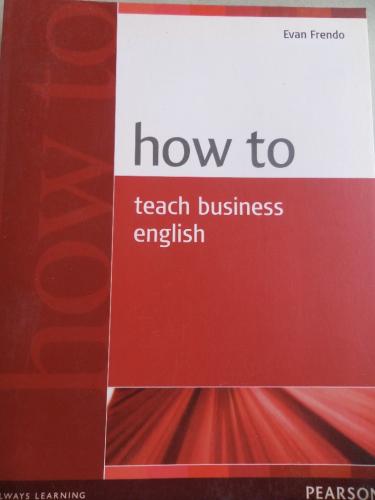 How To Teach Business English Evan Frendo