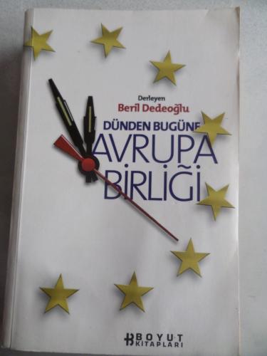 Dünden Bugüne Avrupa Birliği Beril Dedeoğlu