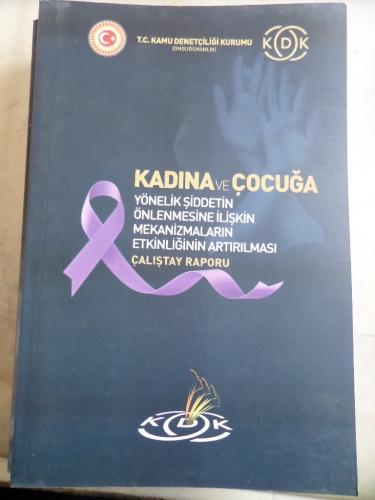 Kadına ve Çocuğa Yönelik Şiddetin Önlenmesine İlişkin Mekanizmaların E