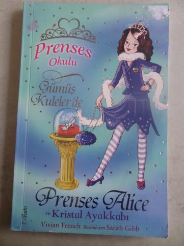 Prenses Okulu 10 - Gümüş Kuleler'de Prenses Alice ve Kristal Ayakkabı 
