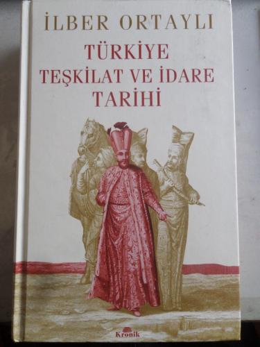 Türkiye Teşkilat ve İdare Tarihi İlber Ortaylı