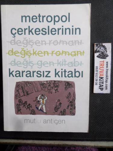 Metropol Çerkeslerinin Kararsız Kitabı