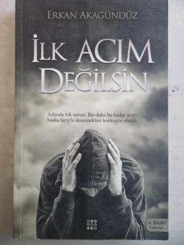 İlk Acım Değilsin