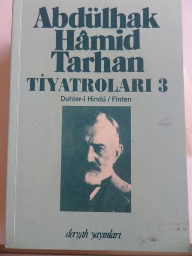 Abdülhak Hamid Tarhan Tiyatroları 3 Abdülhak Hamit Tarhan