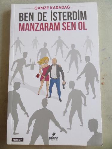 Ben De İsterdim Manzaram Sen Ol