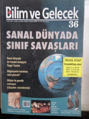 Bilim ve Gelecek 2007 / 36 - Sanal Dünyada Sınıf Savaşları