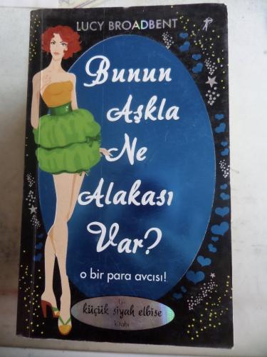 Bunun Aşkla Ne Alakası Var ?