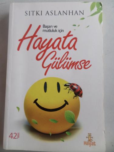 Hayata Gülümse Sıtkı Aslanhan