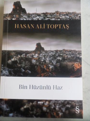 Bin Hüzünlü Haz Hasan Ali Toptaş
