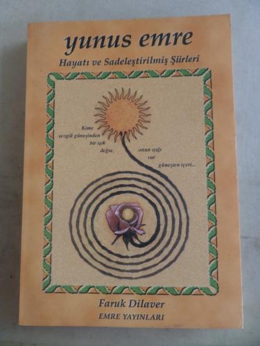 Yunus Emre Hayatı ve Sadeleştirilmiş Şiirleri Faruk Dilaver