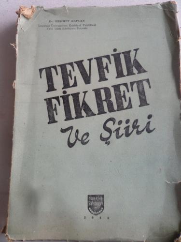 Tevfik Fikret ve Şiiri Mehmet Kaplan