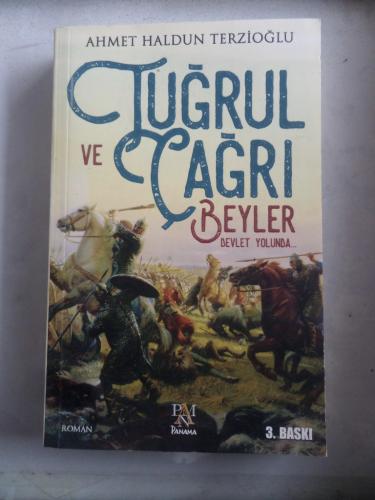 Tuğrul ve Çağrı Beyler Devlet Yolunda Ahmet Haldun Terzioğlu