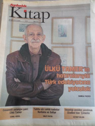 Aydınlık Gazetesi Kitap Eki 29 Eylül 2017 Sayı 277 - Ülkü Tamer'in Hatıralarıyla Türk Edebiyatına Yolculuk