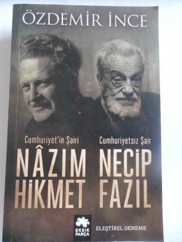 Cumhuriyet'in Şairi Nazım Hikmet Cumhuriyetsiz Şair Necip Fazıl Özdemi
