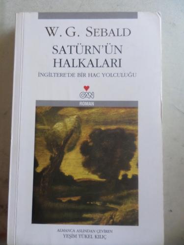 Satürn'ün Halkaları - İngiltere'de Bir Hac Yolculuğu* W.G. Sebald