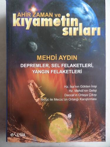 Ahir Zaman ve Kıyametin Sırları Mehdi Aydın