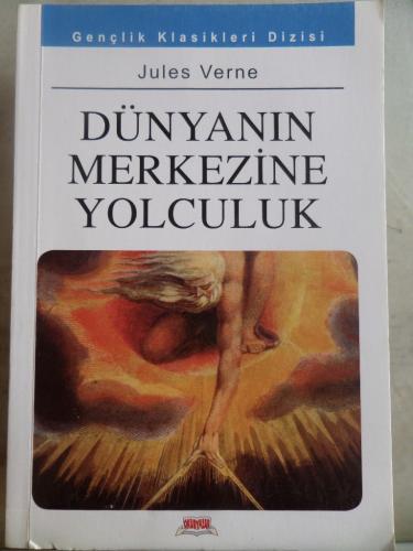 Dünyanın Merkezine Yolculuk Jules Verne