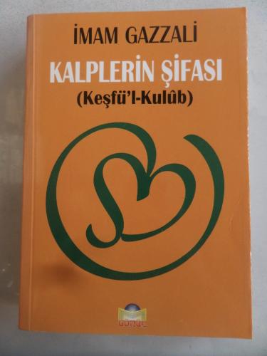 Kalplerin Şifası ( Keşfü'l-Kulub ) İmam Gazali