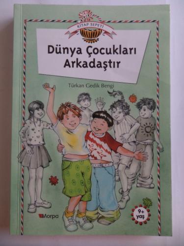 Dünya Çocukları Arkadaştır Türkan Gedik Bengi