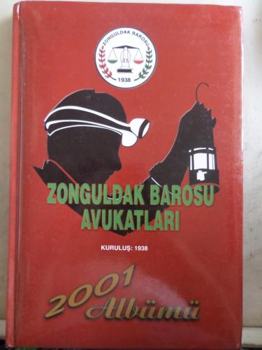 Zonguldak Barosu Avukatları 2001 Albümü