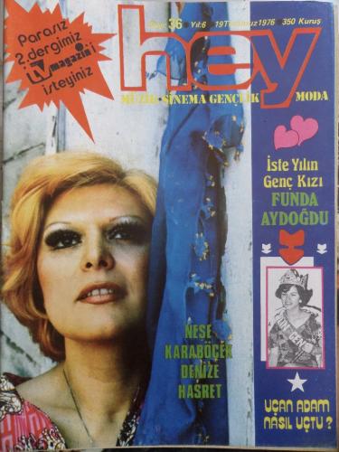 Hey Dergisi 1976 / 36 Kapak Neşe Karaböcek Denize Hasret - Tv Magazin 