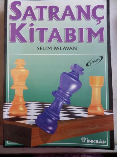 Satranç Kitabım Selim Palavan