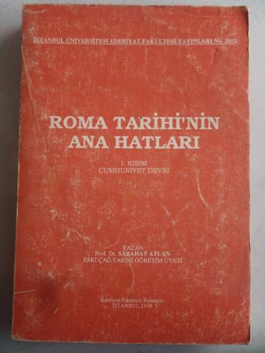 Roma Tarihi'nin Ana Hatları I. Kısım Cumhuriyet Devri Sabahat Atlan