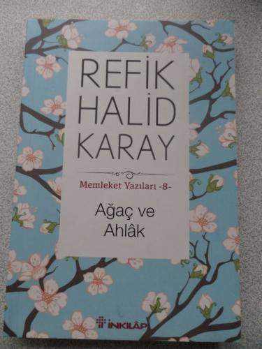 Ağaç ve Ahlak Refik Halid Karay