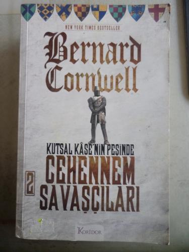 Kutsal Kase'nin Peşinde 2 Cehennem Savaşçıları Bernard Cornwell