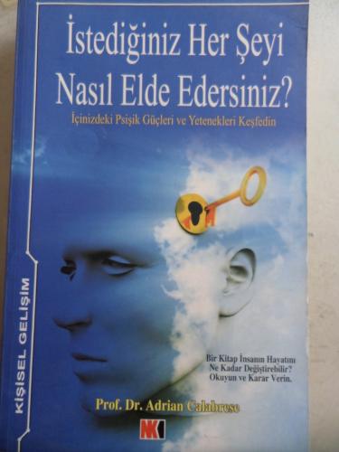 İstediğiniz Her Şeyi Nasıl Elde Edersiniz ? Adrian Calabrese