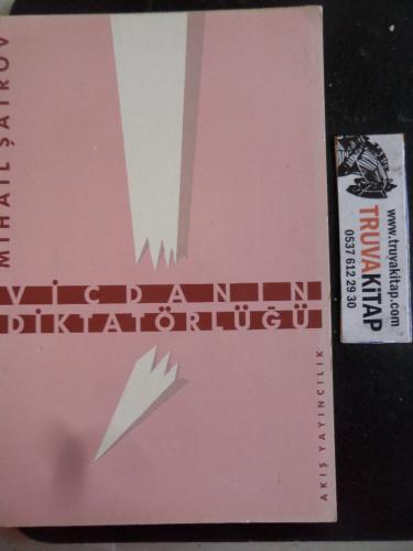 Vicdanın Diktatörlüğü