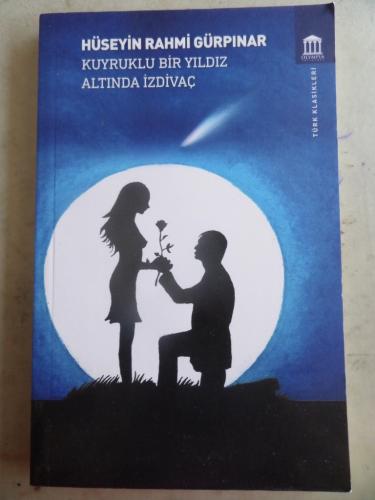 Kuyruklu Bir Yıldız Altında İzdivaç Hüseyin Rahmi Gürpınar