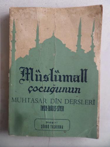 Müslüman Çocuğunun Muhtasar Din Dersleri