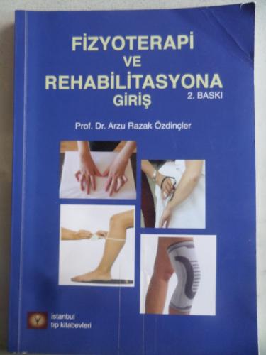 Fizyoterapi ve Rehabilitasyona Giriş Arzu Razak Özdinçler