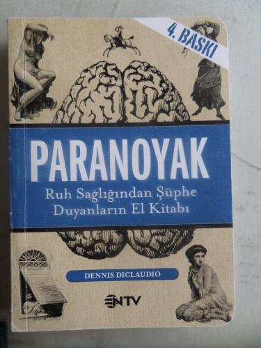 Paranoyak Ruh Sağlığından Şüphe Duyanların El Kitabı Dennis Diclaudio