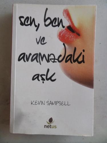 Sen Ben ve Aramızdaki Aşk