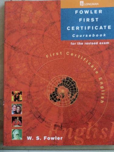 Fowler First Certificate Coursebook W. S. Fowler